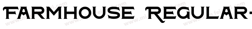 Farmhouse Regular字体转换